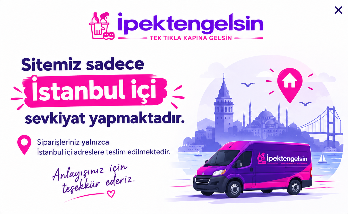 Sitemiz sadece İstanbul içi sevkiyat yapmaktadır. Siparişleriniz yalnızca İstanbul içi adreslere teslim edilmektedir.